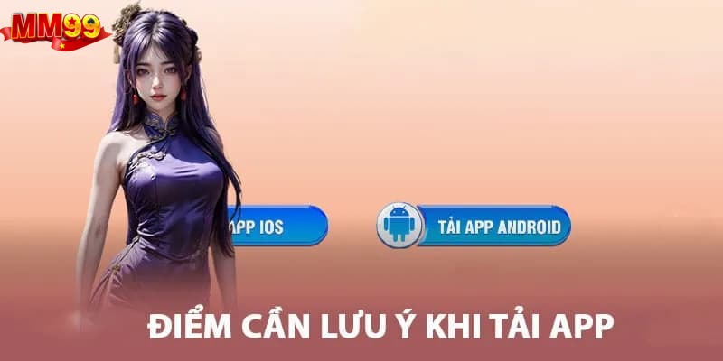 luu-y-khi-tai-app-mm99