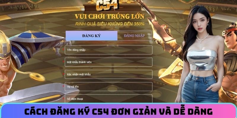 cach-dang-ky-c54-don-gian-va-de-dang