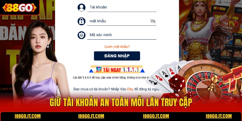 giu-tai-khoan-an-toan-moi-lan-truy-cap